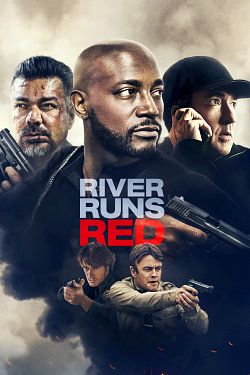 River Runs Red FRENCH BluRay 720p 2020
