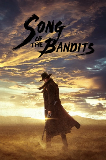 Song of the Bandits Saison 1 VOSTFR HDTV