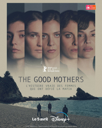 The Good Mothers Saison 1 FRENCH HDTV